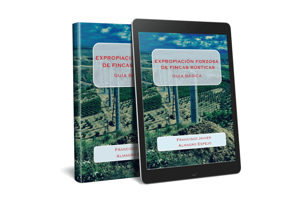 Expropiación Forzosa de Fincas Rústicas Guía Básica
